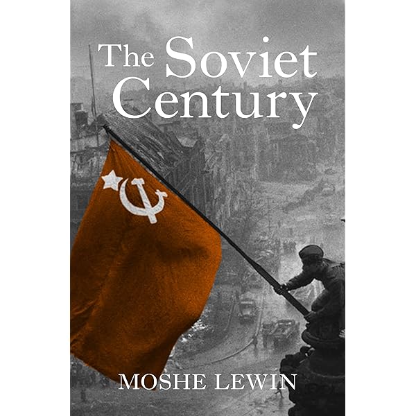 The Soviet Century: Archaeology of a Lost World: Schlögel, Karl